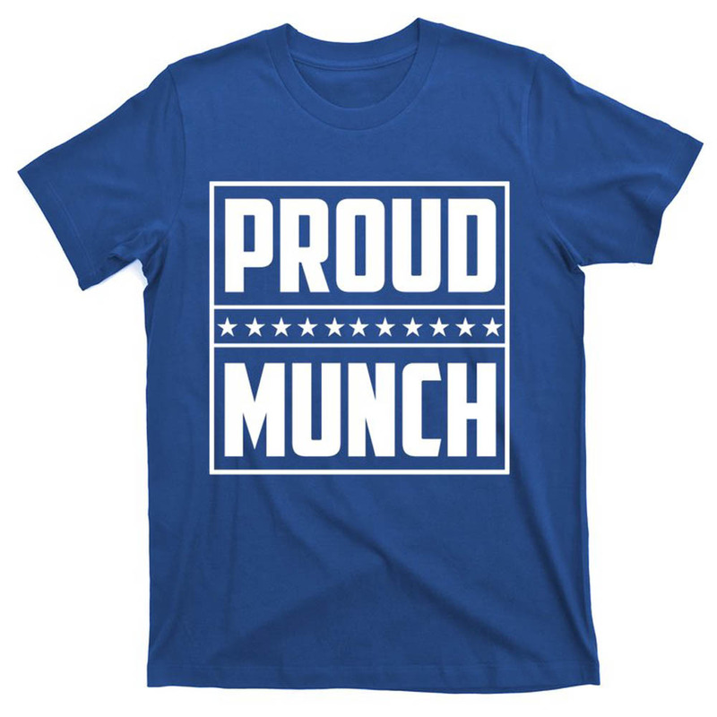 Proud Munch Certified Munch Shirt