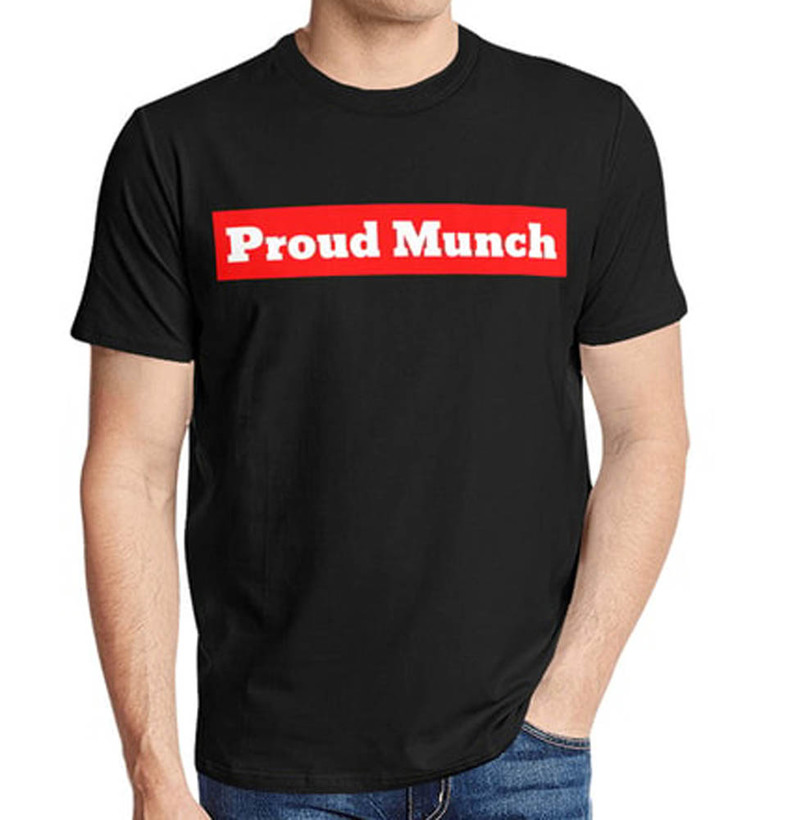 Limited Proud Munch Funny Saying Shirt