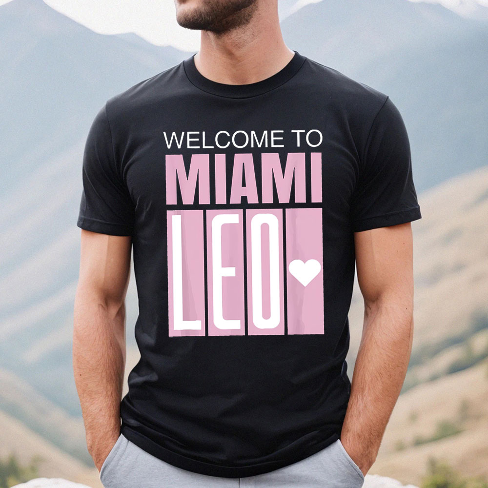 Lionel Messi Wellcome To Miami Shirt