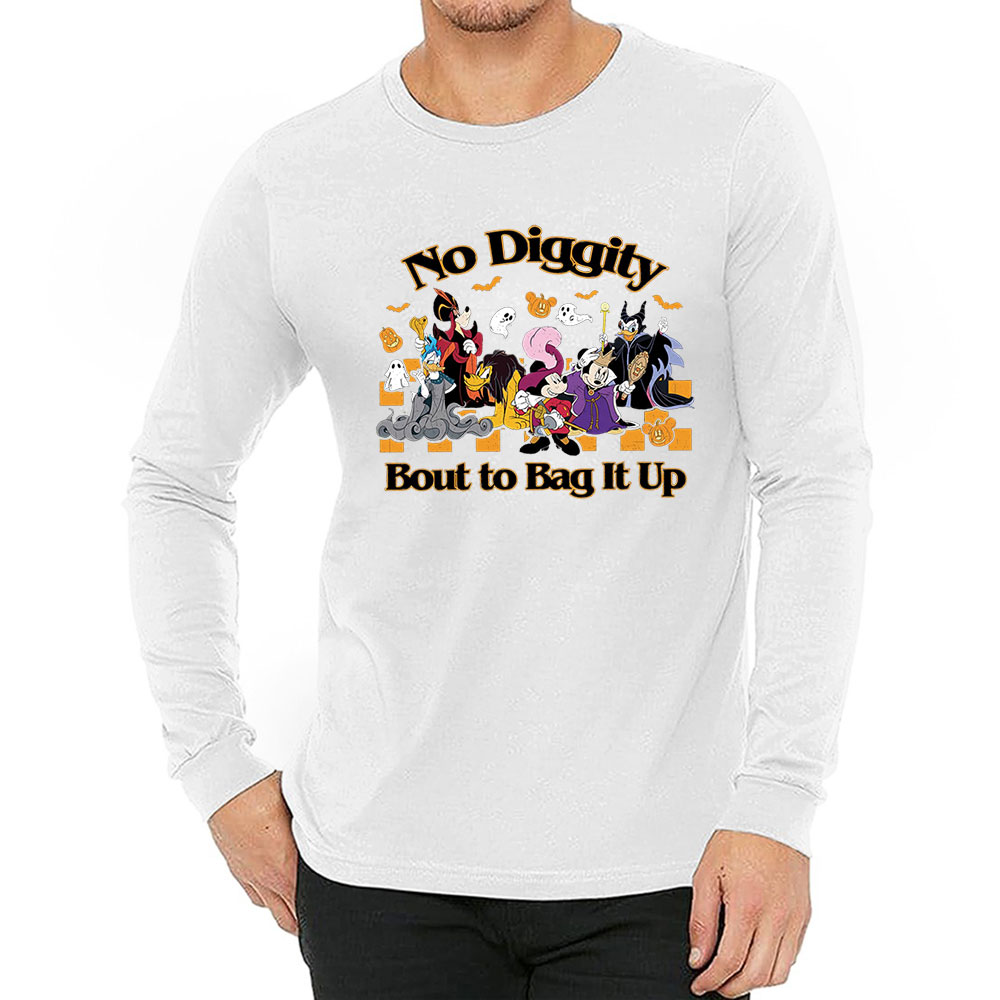 No Diggity Bout To Bag It Up Disney Long Sleeve