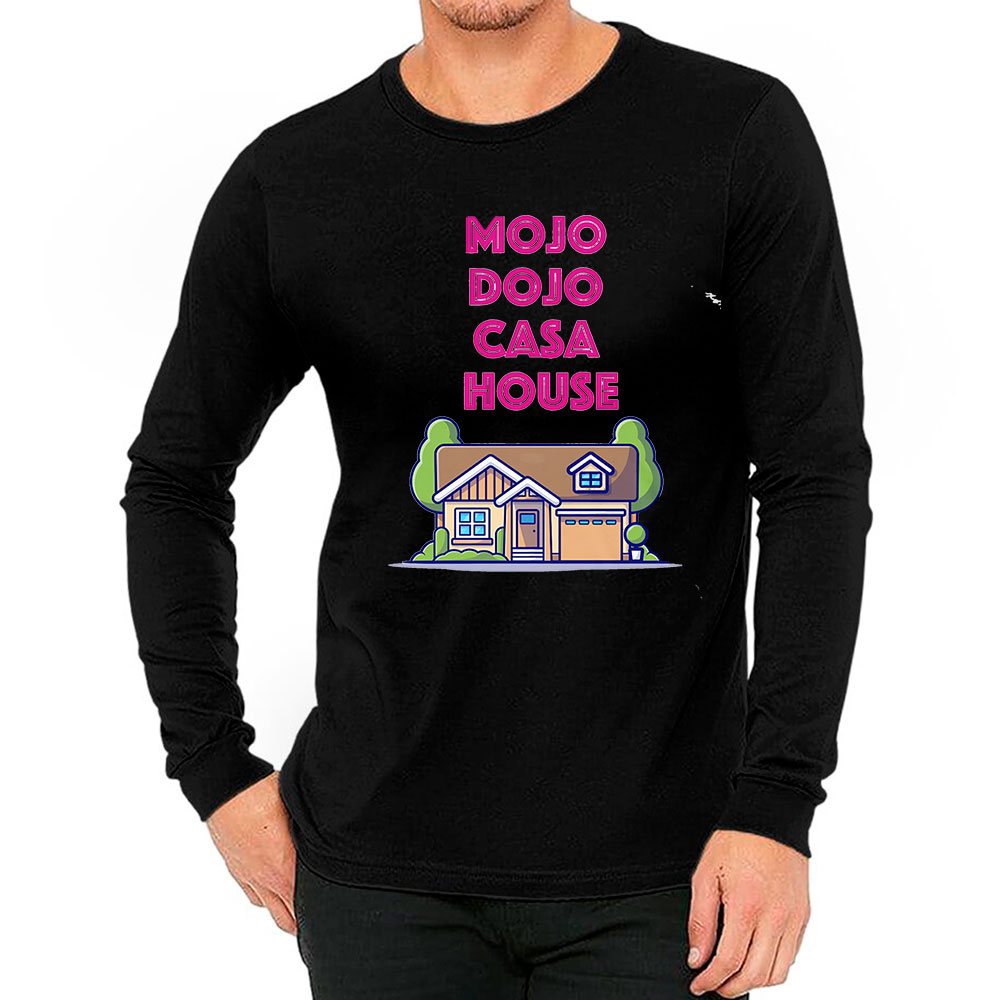Mojo Dojo Casa House Ultra Cotton Long Sleeve