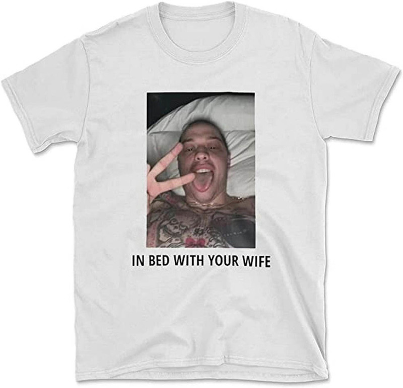 In Bed With Your Wife Petes Davidsons Afterfivejewelry Shirt