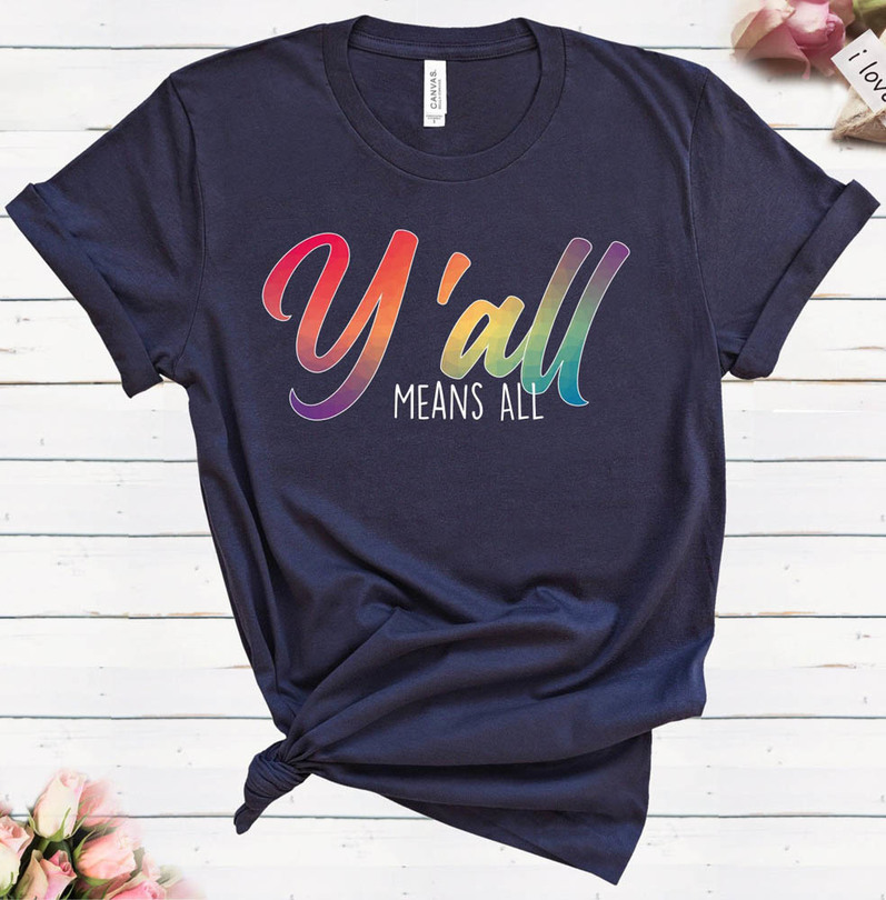 Y All Means All Lgbt Support Vintage Shirt