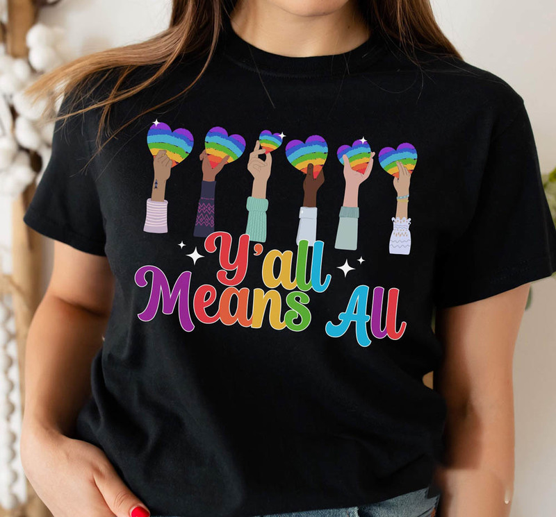 Yall Means All Lesbian Pride Lgbtq Pride Shirt