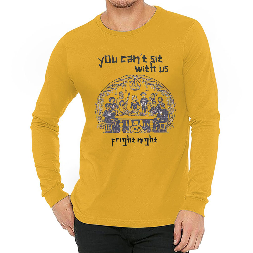 You Cant Sit With Us Fight Night Comfort Colors Long Sleeve Gift For Halloween