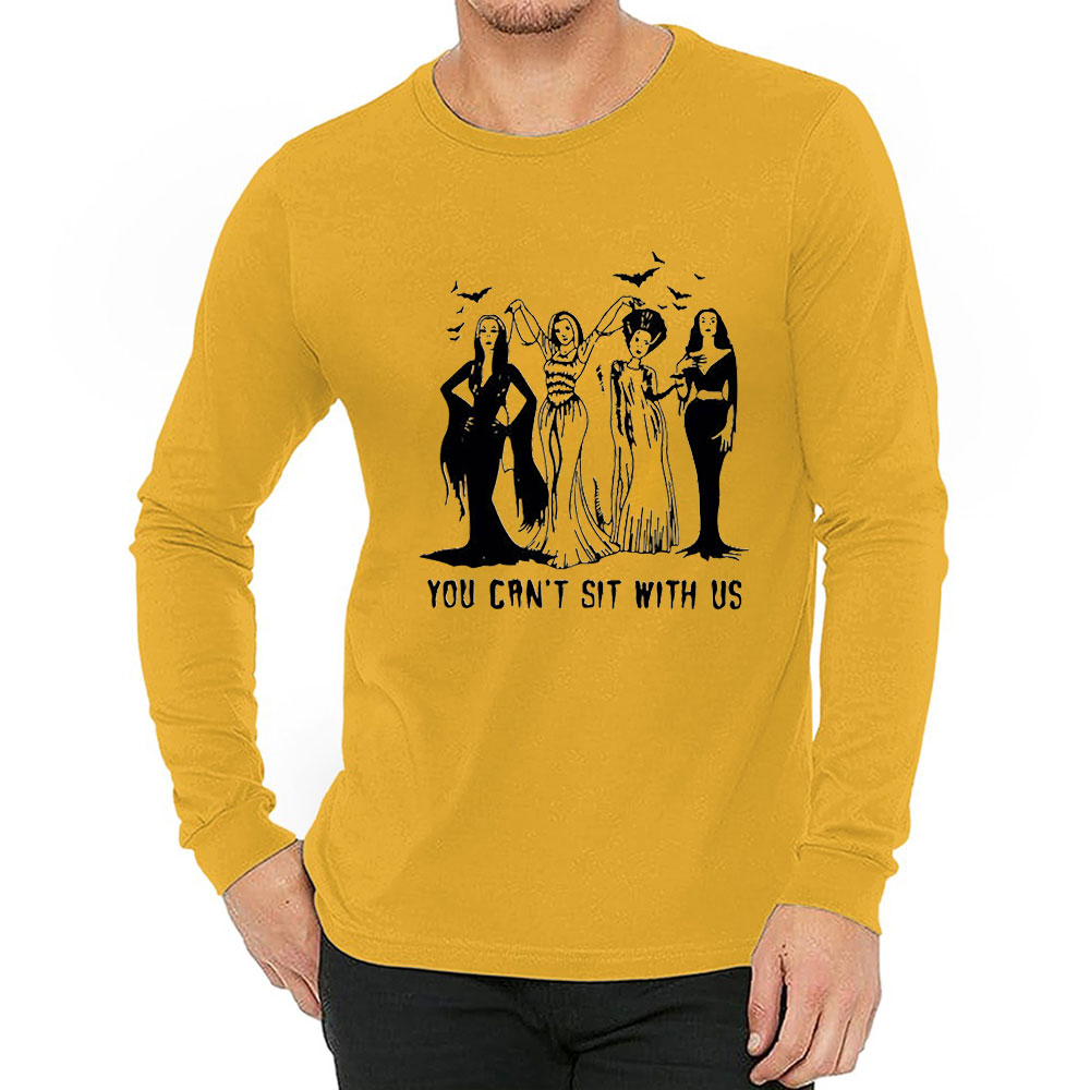 Funny Sanderson Sisters You Cant Sit With Us Long Sleeve
