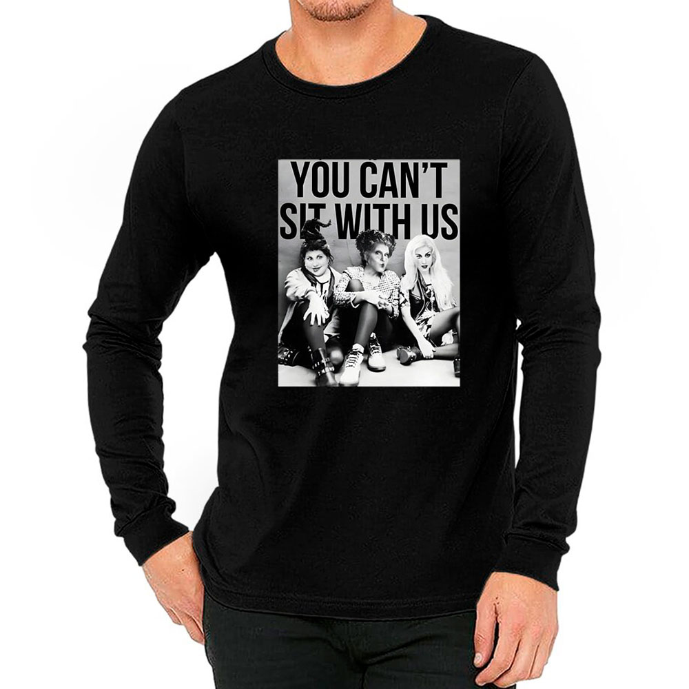 Vintage You Cant Sit With Us Long Sleeve For Halloween