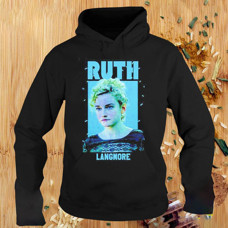 Limited Ruth Langmore Shirt