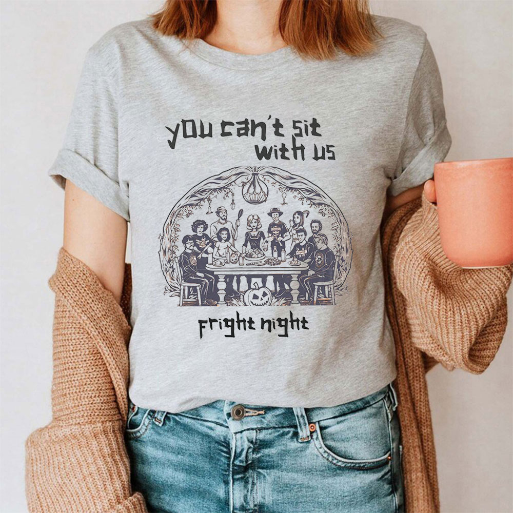 You Cant Sit With Us Fight Night Comfort Colors Shirt Gift For Halloween