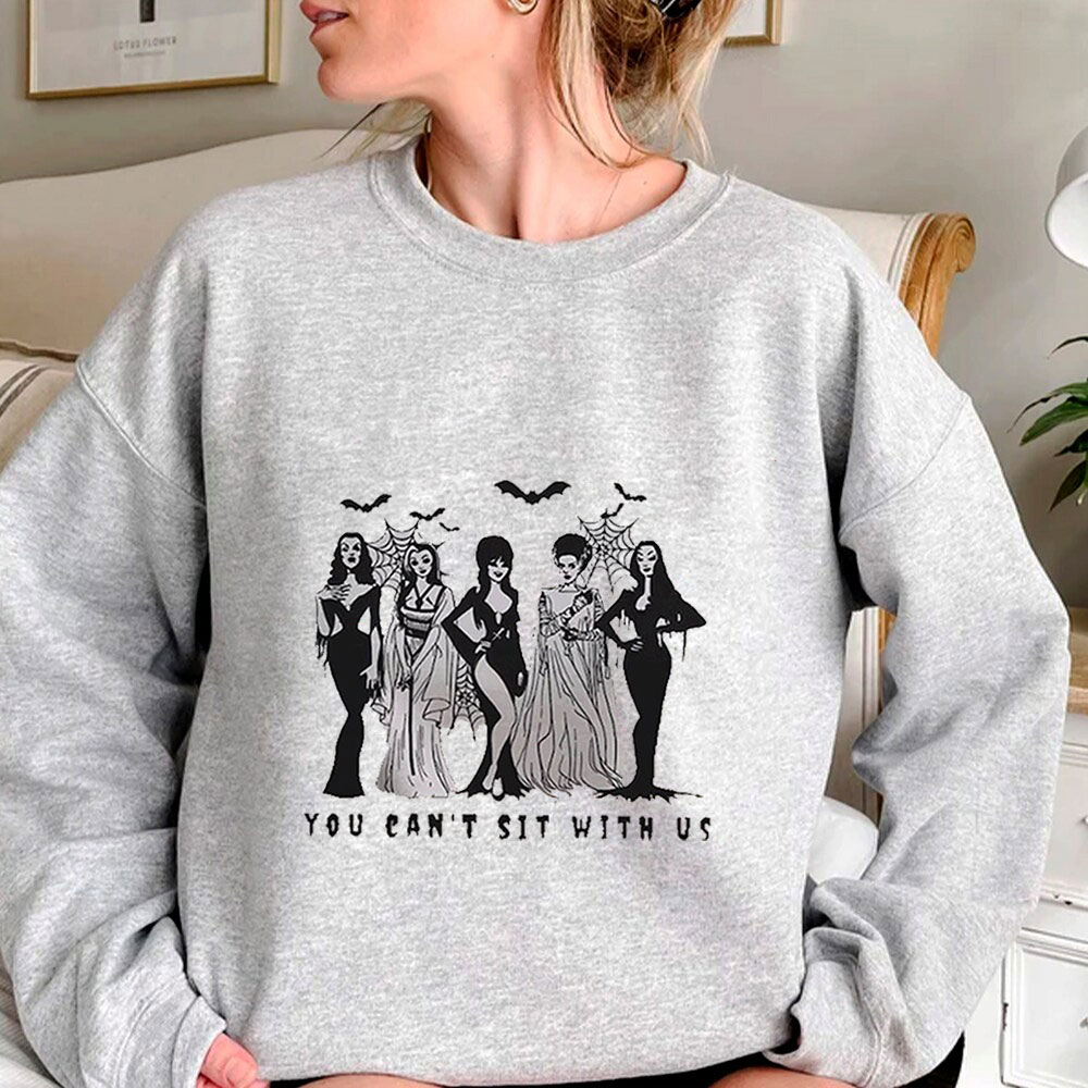 Halloween You Cant Sit With Us Sweatshirt Gift For Friend