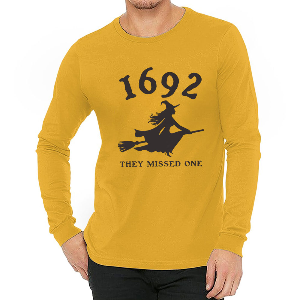 1692 They Missed One Cute Salem Witch Long Sleeve