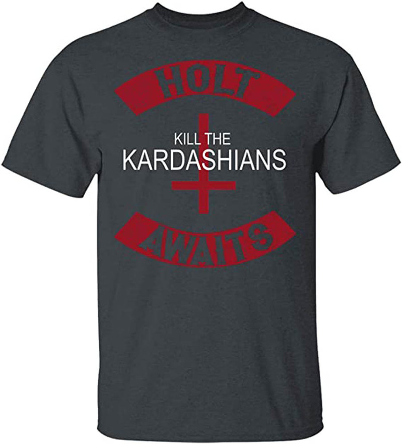 Kill The Kardashians Holt Awaits Slayer Shirt