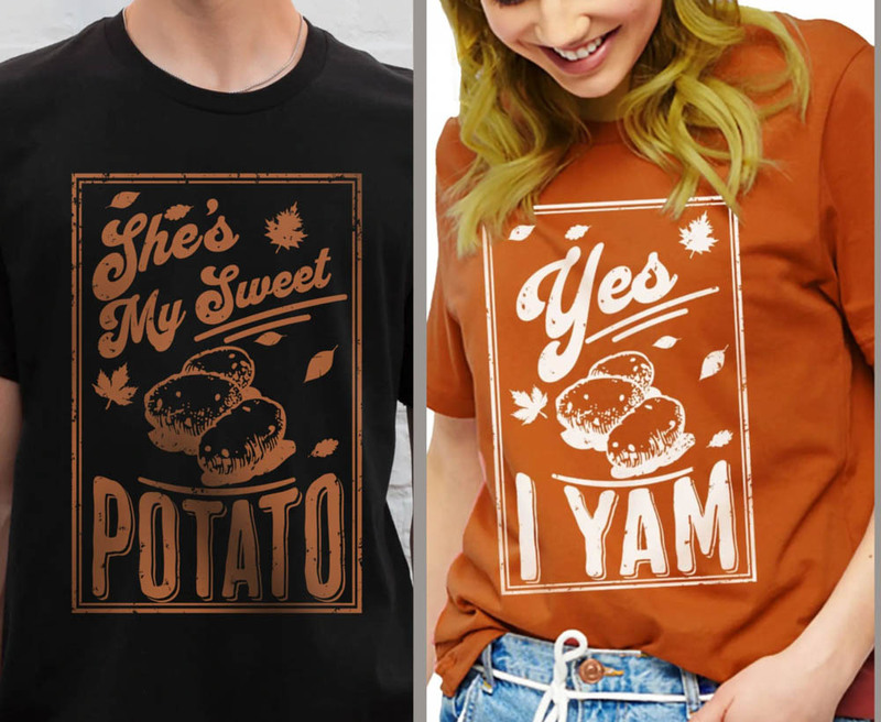 She's My Sweet Potato I Yam Fall Halloween Thanksgiving Shirt