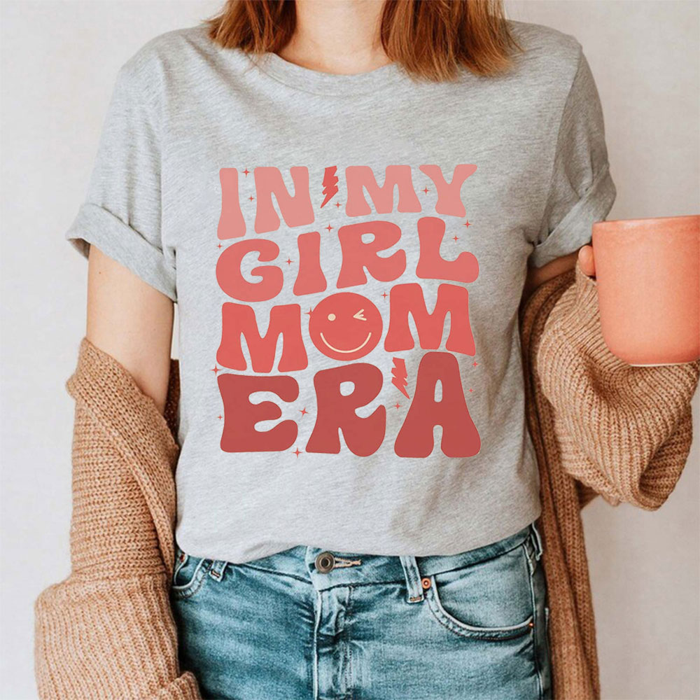 Unisex In My Girl Mom Era Shirt Expecting Mom Gift