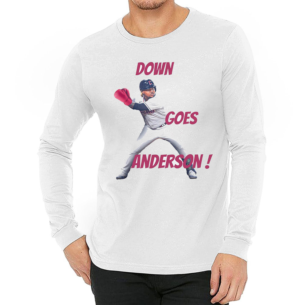 Funny Down Goes Anderson Long Sleeve Fight Jose Ramirez