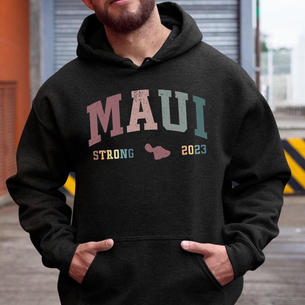 Maui Strong Support For Hawaii Fire Shirt
