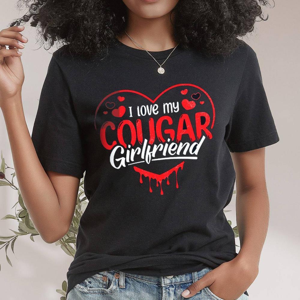 Retro I Love My Cougar Girlfriend Trending Shirt For Men