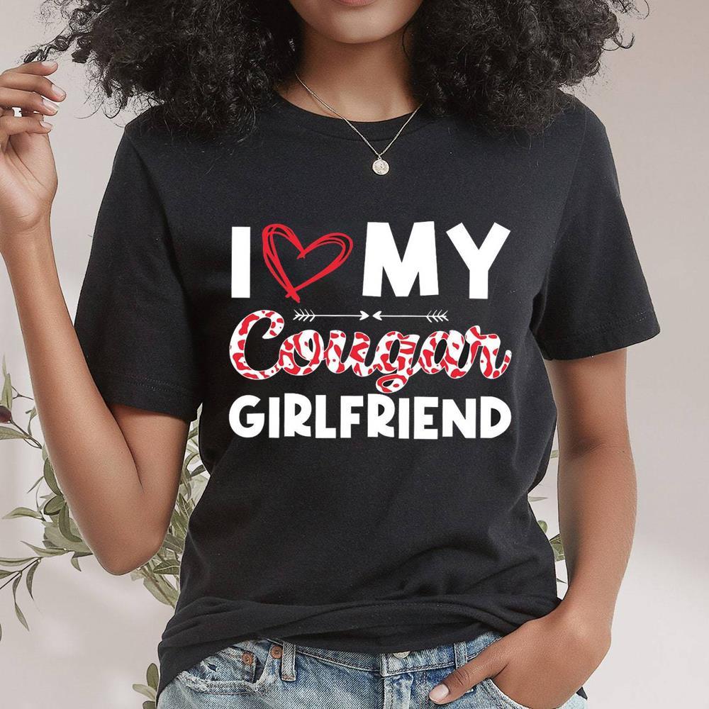 I Love My Cougar Girlfriend Trending Shirt For Boys