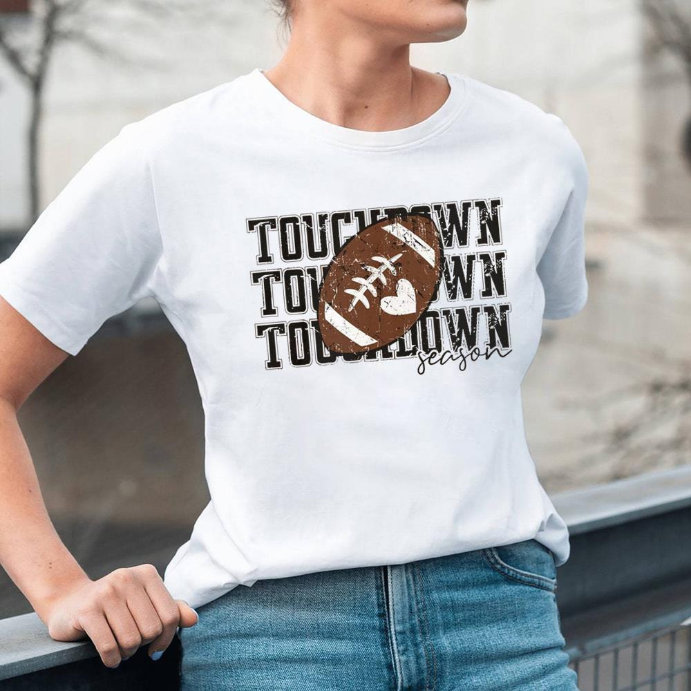 Touchdown Season Trény Design Shirt For Football Lover