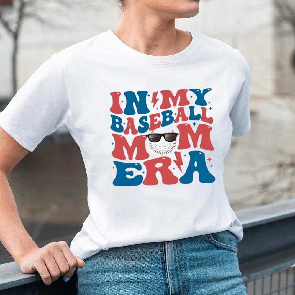 Unique In My Baseball Mom Era Shirt Gift For Mom