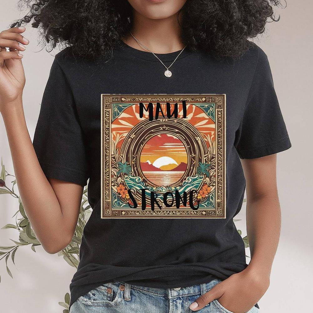 The Proceeds Will Be Donated Shirt, Creative Maui Strong Crewneck Unisex Hoodie