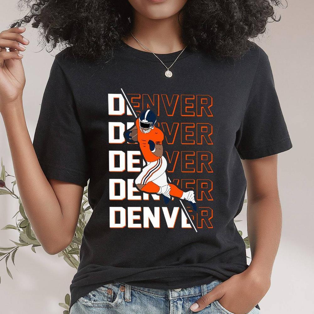 Custom Football Denver Football Shirt, Denver Broncos Sweater Unisex T Shirt