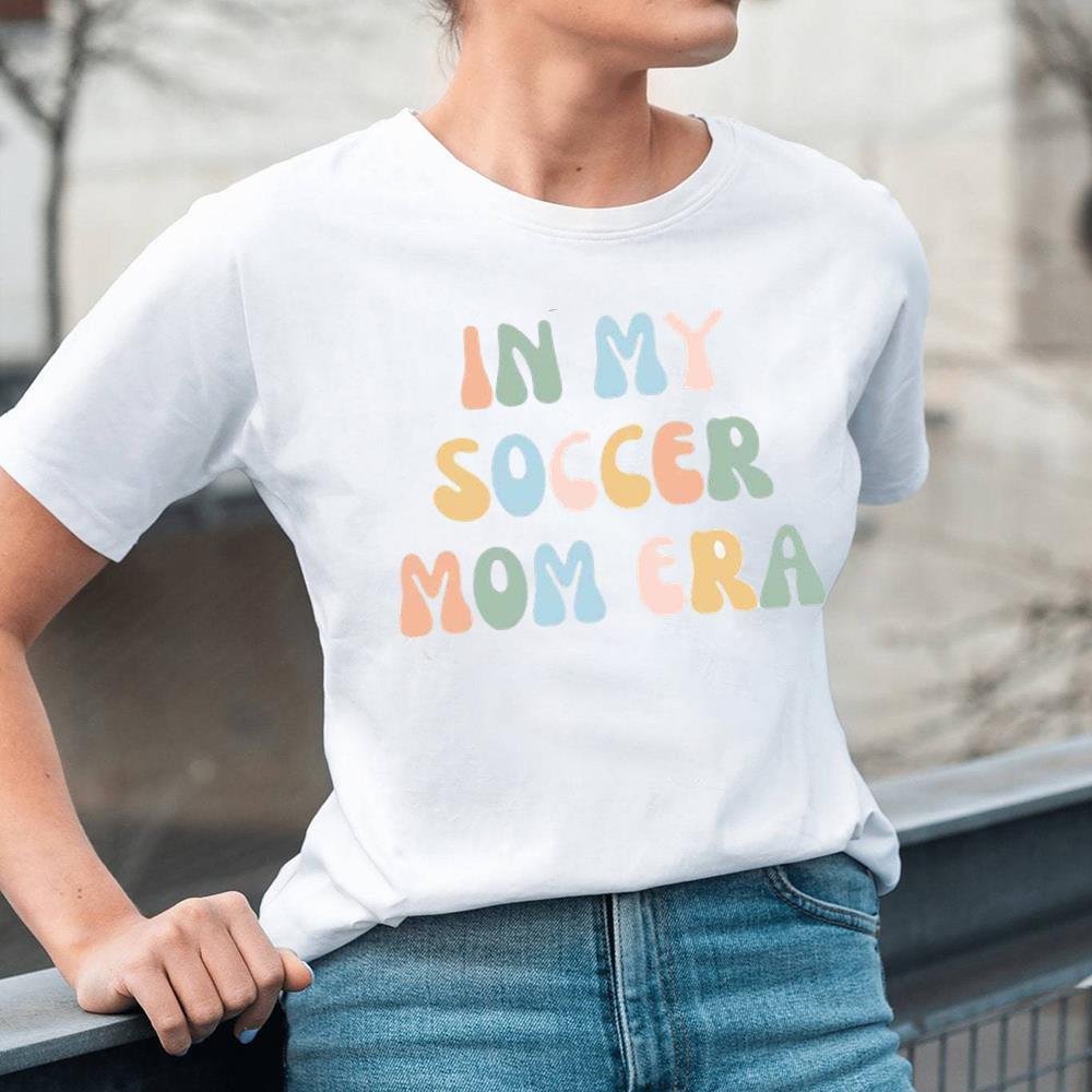 In My Soccer Mom Era Shirt For Soccer Game Fan, Mother's Day T Shirt Long Sleeve