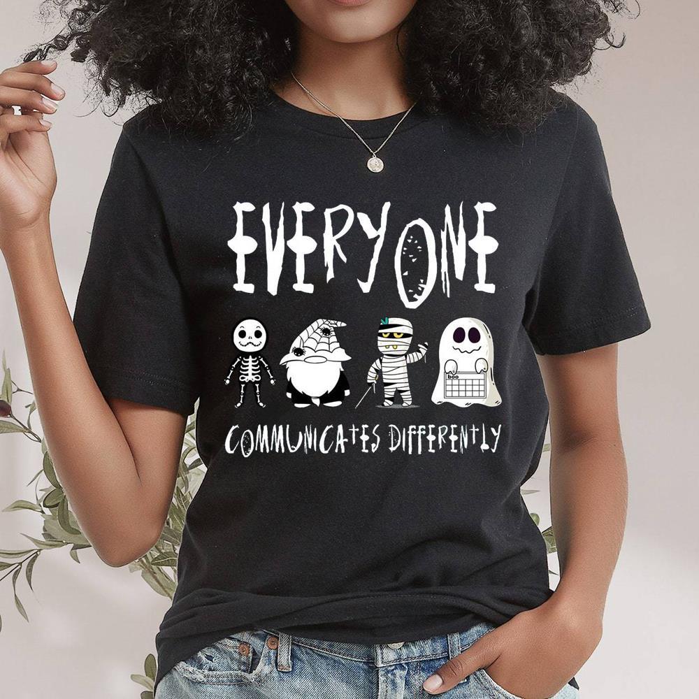 Everyone Communicate Differently Shirt For Halloween, Awareness Day Short Sleeve Tee Tops
