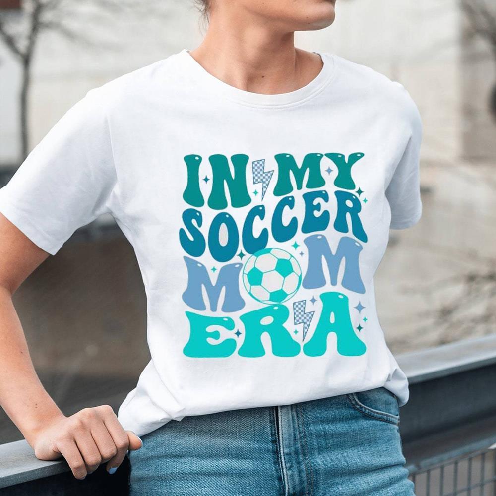 Sport In My Soccer Mom Era Shirt For Her, Mother's Day Sweatshirt Long Sleeve