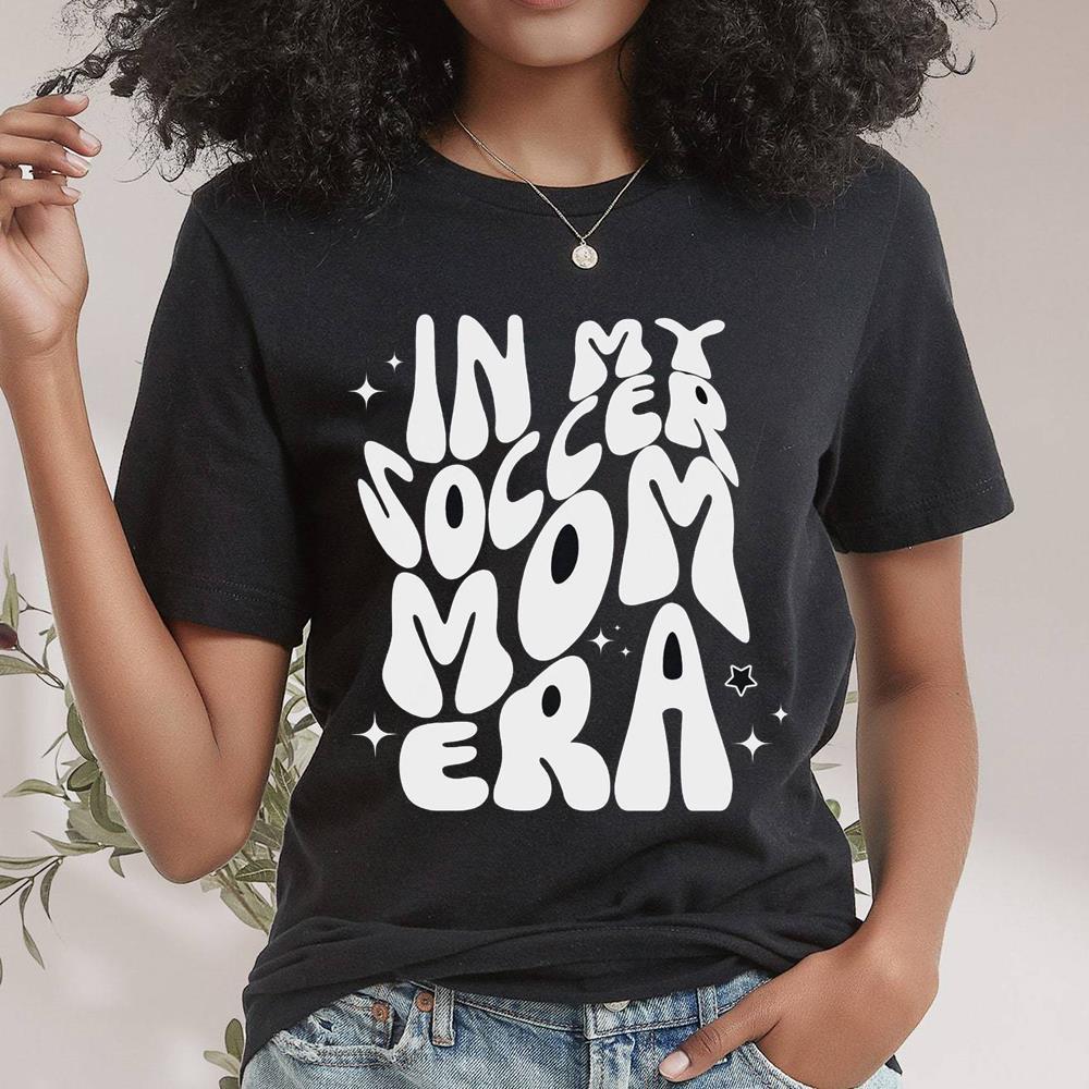 Comfort Colors In My Soccer Mom Era Shirt, Mother's Day Hoodie Unisex T Shirt