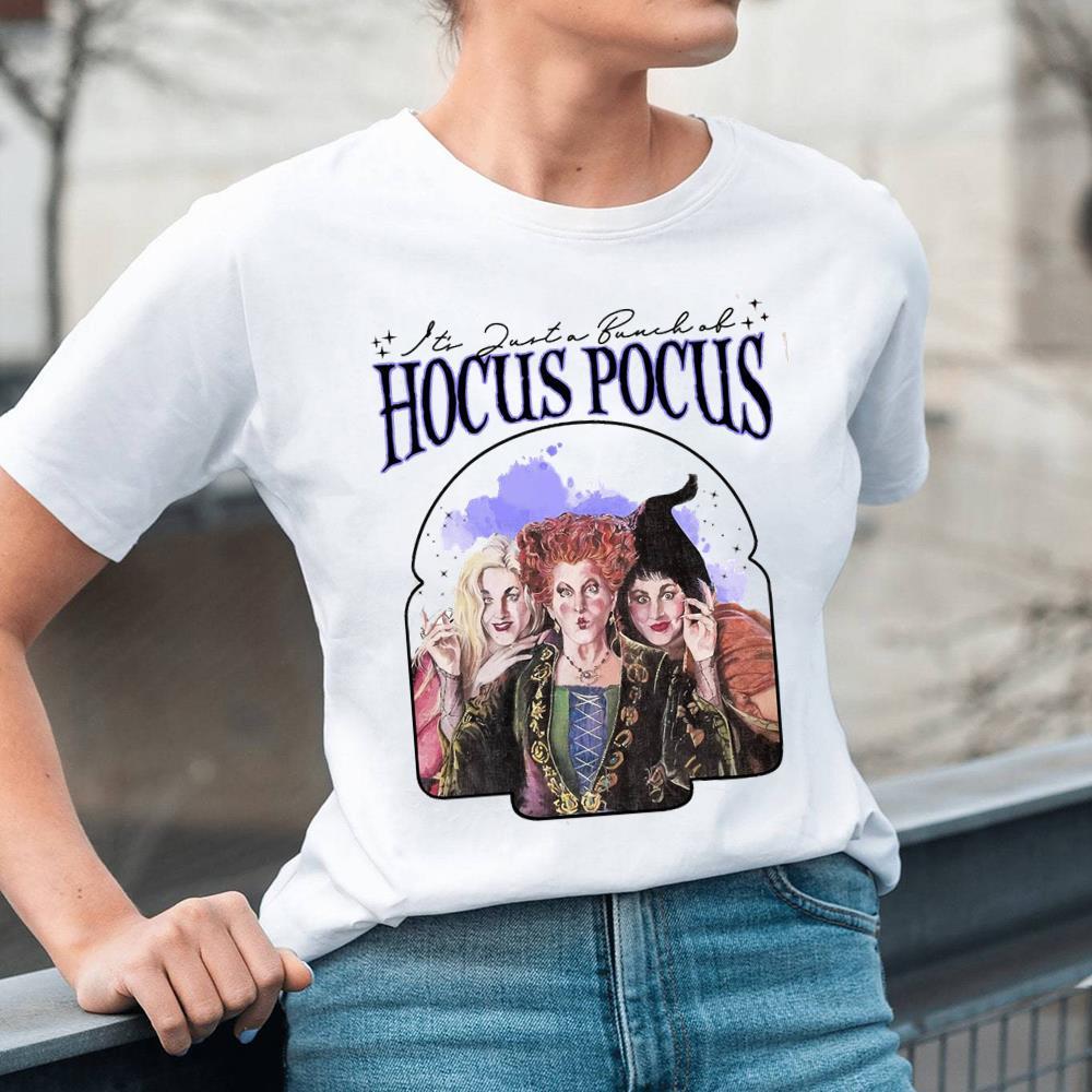 Funny It's Just A Bunch Of Hocus Pocus Shirt, Hocus Pocus Tee Tops Unisex Hoodie