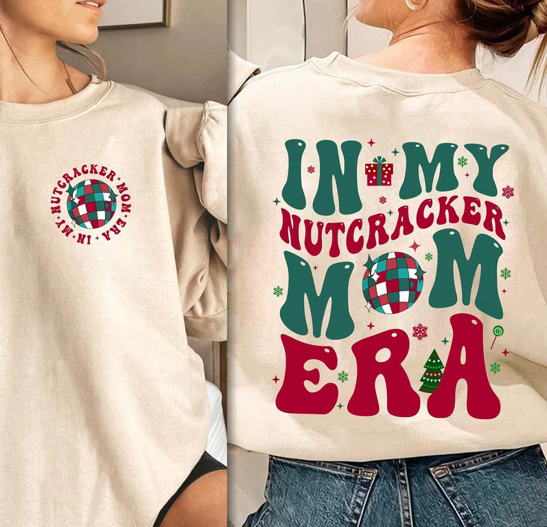 In My Nutcracker Mom Era Shirt, Mom Era Tee Tops Short Sleeve