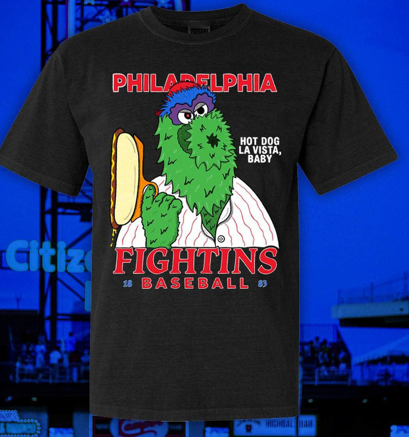 Hot Dog La Vista Baby Philly Phanatic Shirt, Philadelphia Baseball Tee Tops Unisex T Shirt