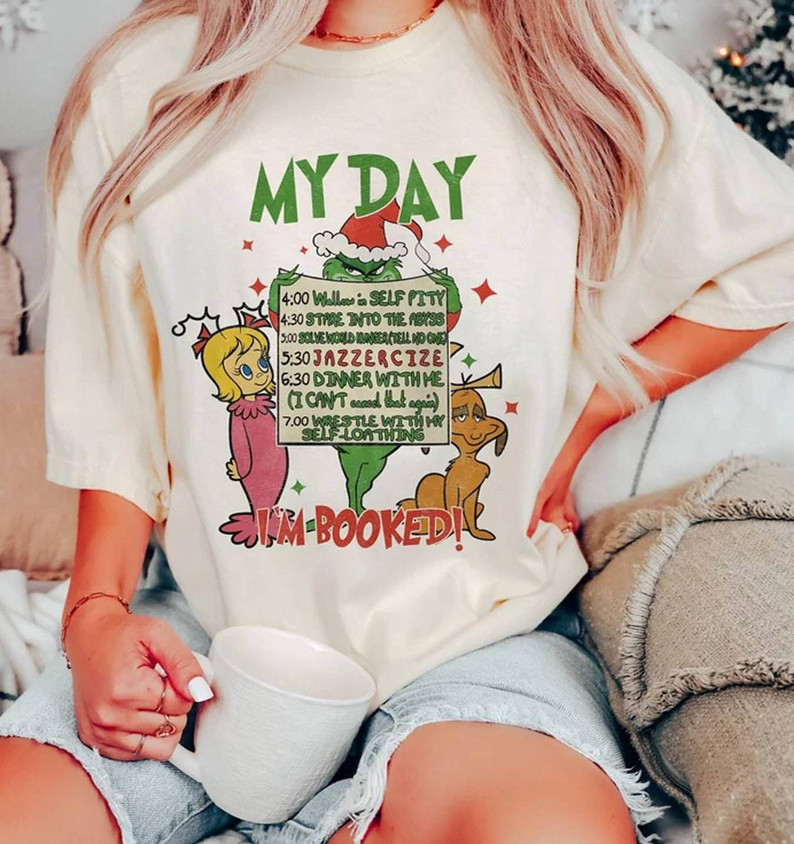 My Day I'm Booked Shirt, Christmas Schedule Grin Sweatshirt Unisex Hoodie