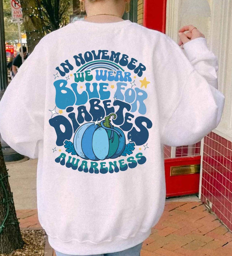 Diabetes Awareness Shirt, In November We Wear Blue Diabetes Month Long Sleeve Unisex Hoodie