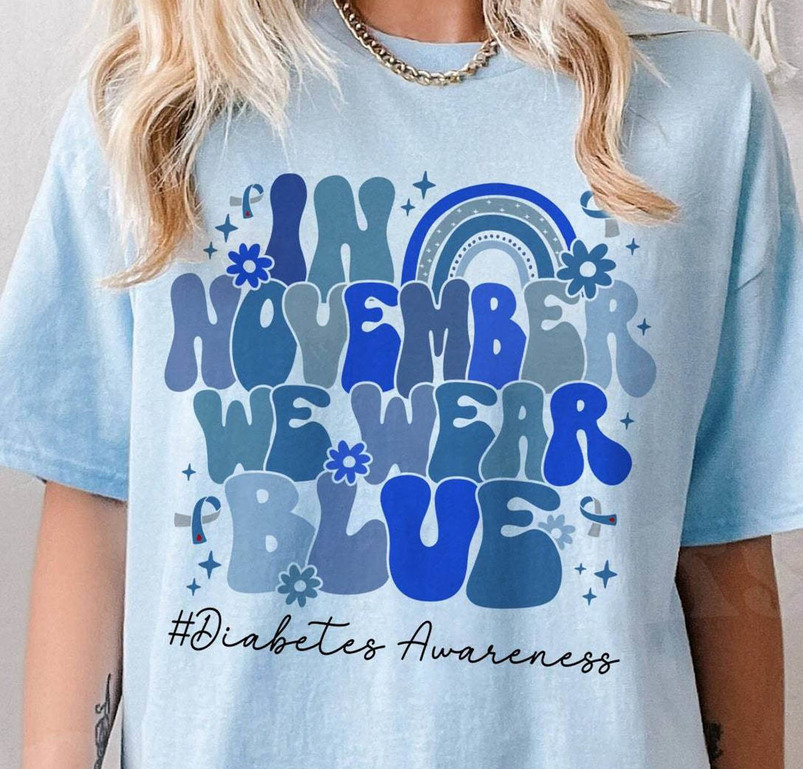 In November We Wear Blue Shirt, Blue Ribbon Diabetes Awareness Unisex T Shirt Short Sleeve