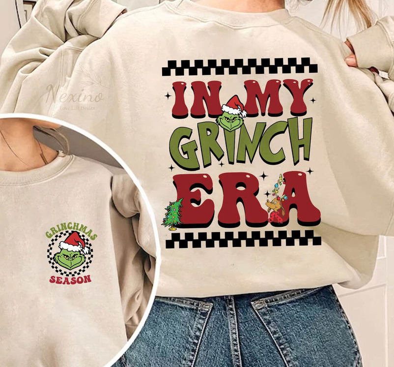 In My Grinch Era Shirt, Merry Grinchmas Cute Sweatshirt Short Sleeve