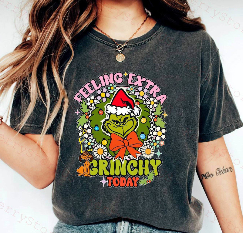 Feeling Extra Grinch Today Funny Shirt, A Cindy Lou Who Sweatshirt Short Sleeve