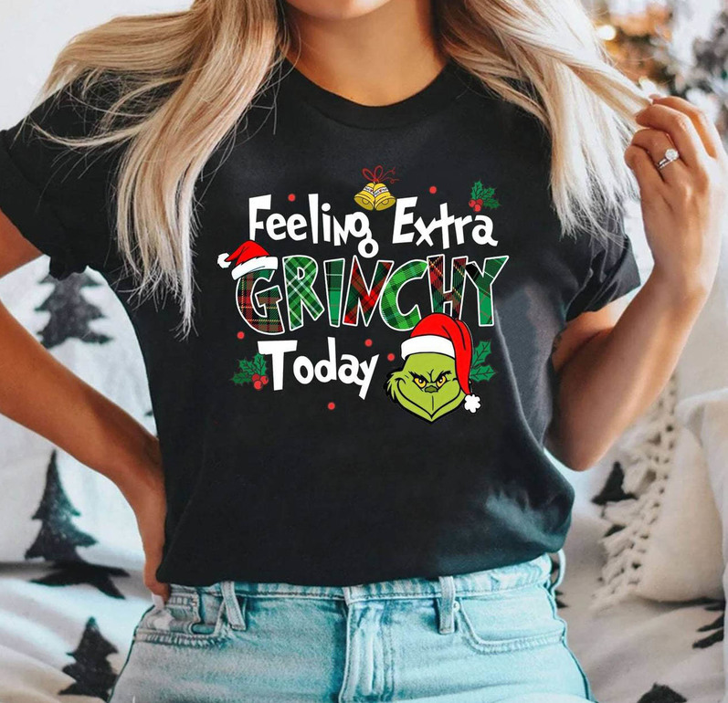 Feeling Extra Grinchy Today Christmas Shirt, Grinchy Long Sleeve Unisex T Shirt