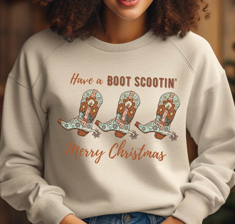 Have A Boot Scootin Merry Christmas Shirt, Howdy Christmas Crewneck Unisex Hoodie
