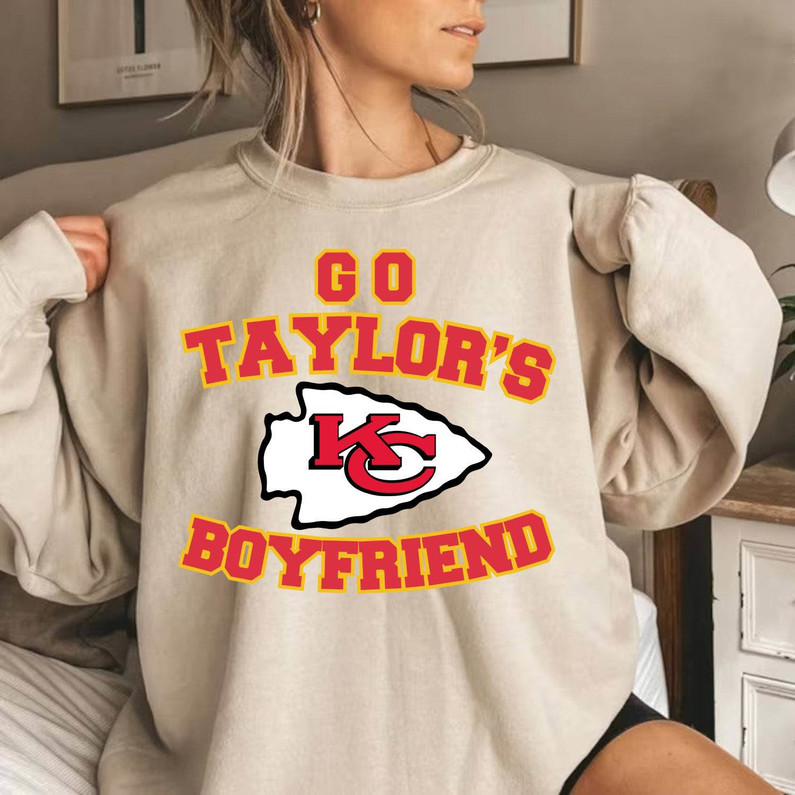 Go Taylors Boyfriend Shirt, Kc Football Unisex T Shirt Tee Tops
