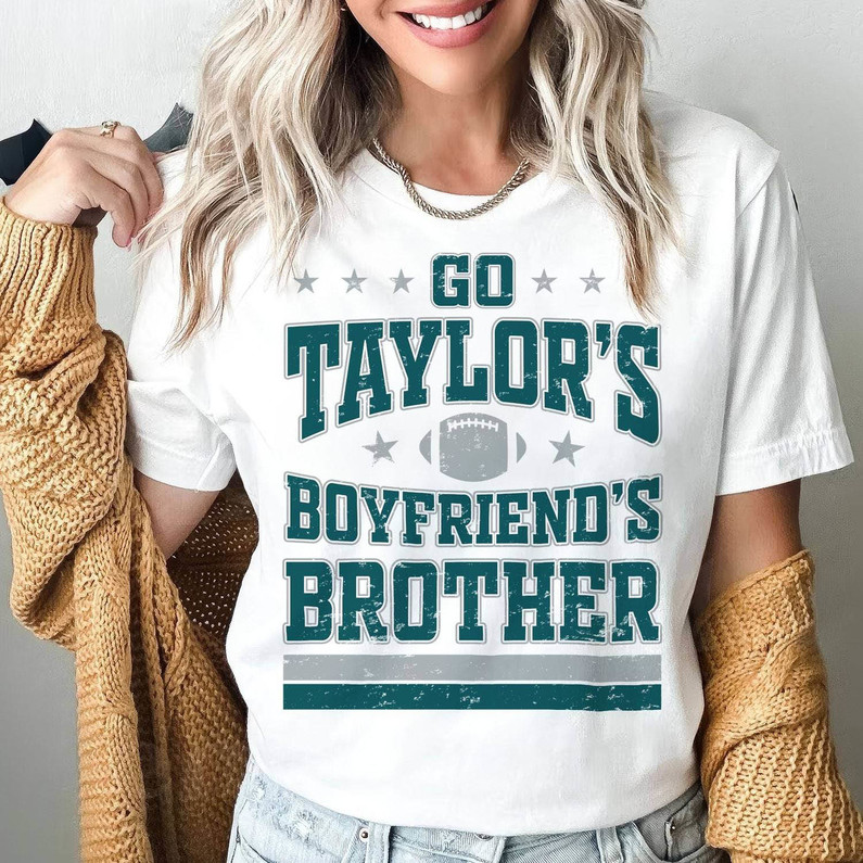 Go Taylors Boyfriend Shirt, Eagles Crewneck Unisex Hoodie