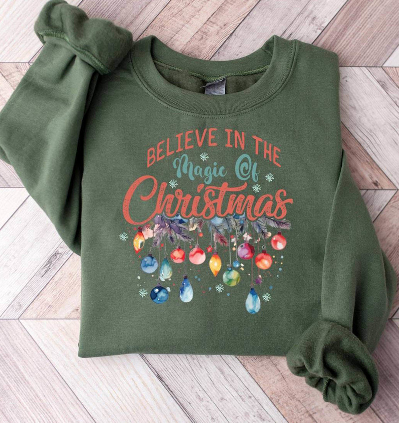 Believe In The Magic Of Christmas Shirt, The Season Joyful Long Sleeve Unisex Hoodie