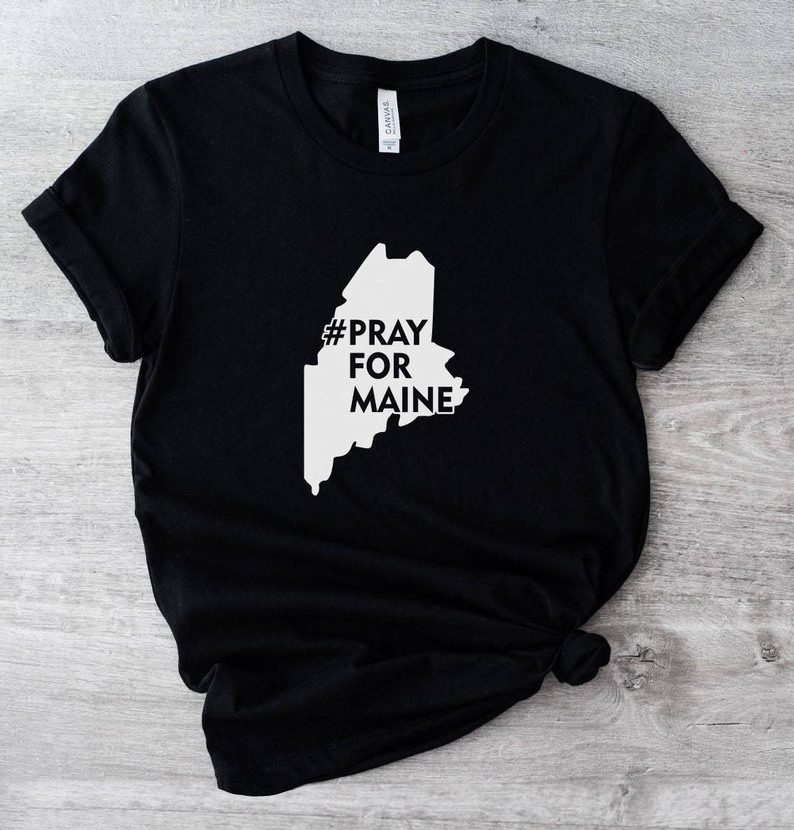 Pray For Maine Support Maine Shirt, Lewiston Maine Unisex Hoodie Long Sleeve