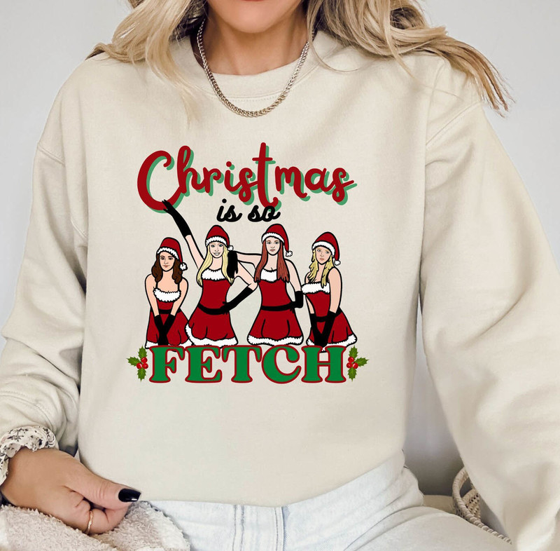 Mean Girls Christmas Retro Shirt, Christmas Is So Fetch Short Sleeve Tee Tops