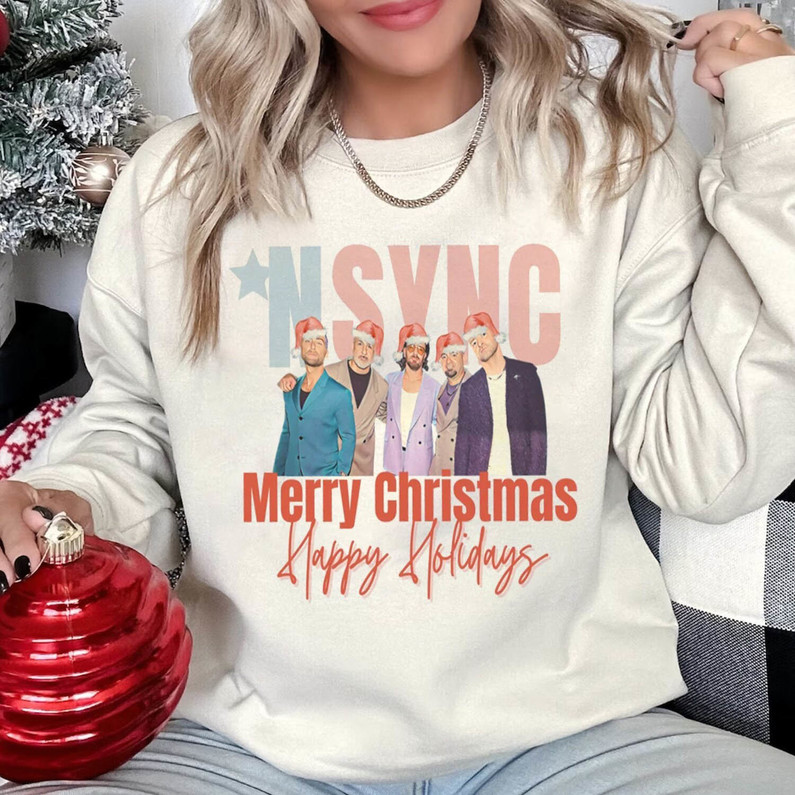 Merry Christmas Happy Holidays Shirt, Nsync Christmas Unisex T Shirt Sweater