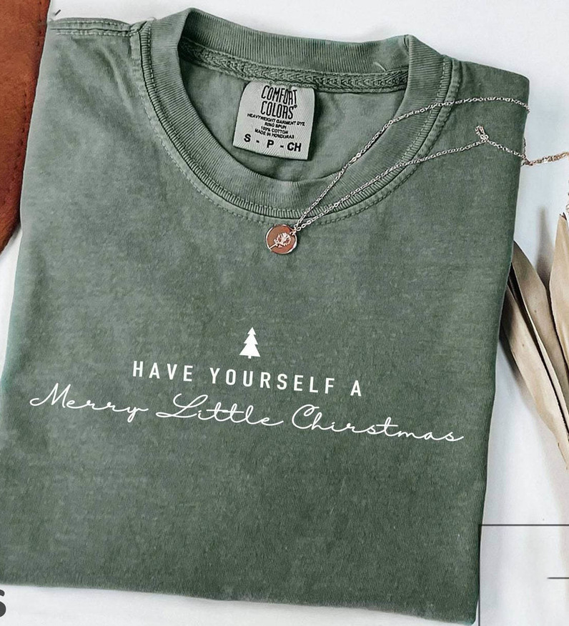 Have Yourself A Merry Christmas Cute Shirt, Minimal Christmas Unisex T Shirt Crewneck Sweatshirt
