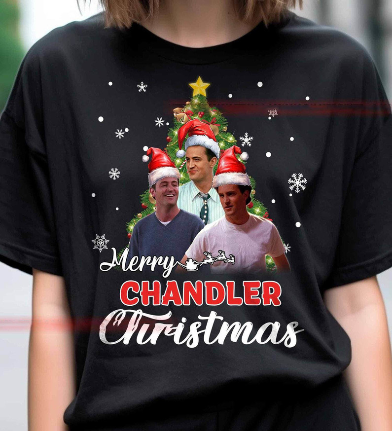 Chandler Bing Christmas Shirt, Merry Christmas Unisex Hoodie Crewneck Sweatshirt