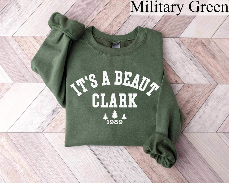 It's A Beaut Clark Shirt, Funny Griswold Long Sleeve Short Sleeve