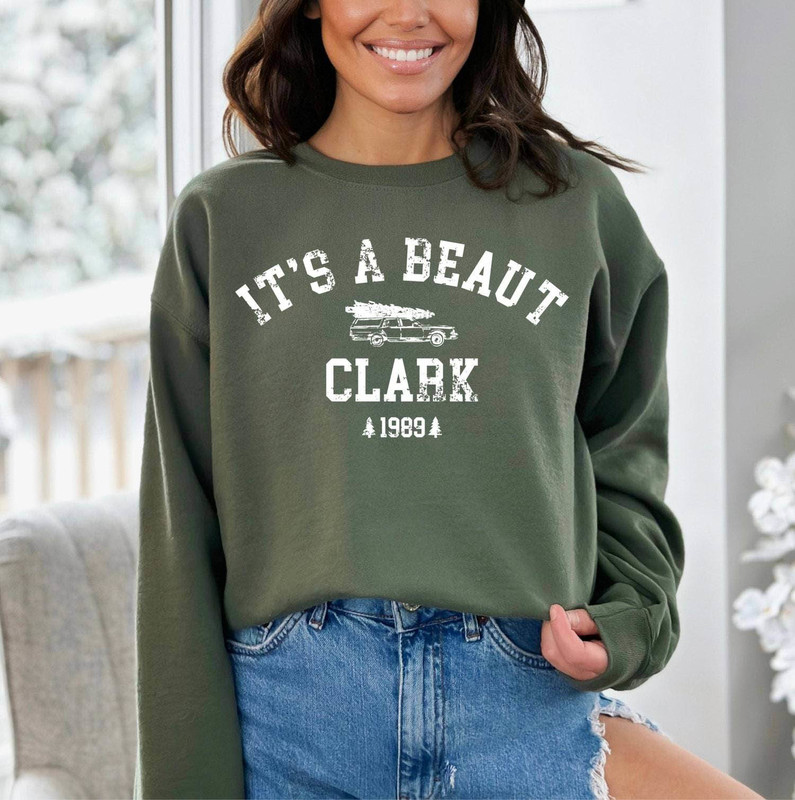 It's A Beaut Clark Shirt, Griswold Christmas Vacation Tee Tops Crewneck Sweatshirt